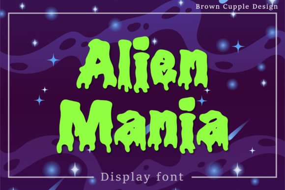 Alien Mania: The Ultimate Display Font for Makers and Sellers
