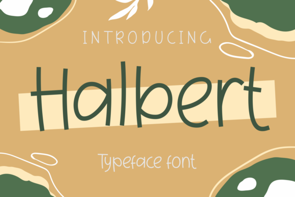 Halbert: The Quirky Display Font for Scroll-Stopping Branding