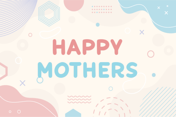 Happy Mothers: A Charming Display Font for Makers