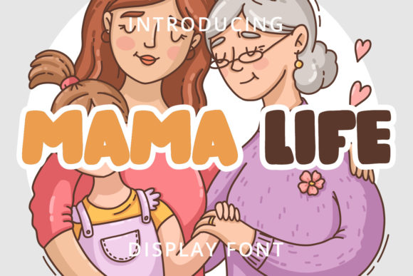 Mama Life: The Bold Display Font That Brings Projects to Life