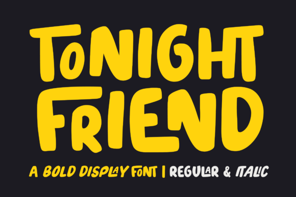 Tonight Friend: The Bold Display Font for Street-Style Branding